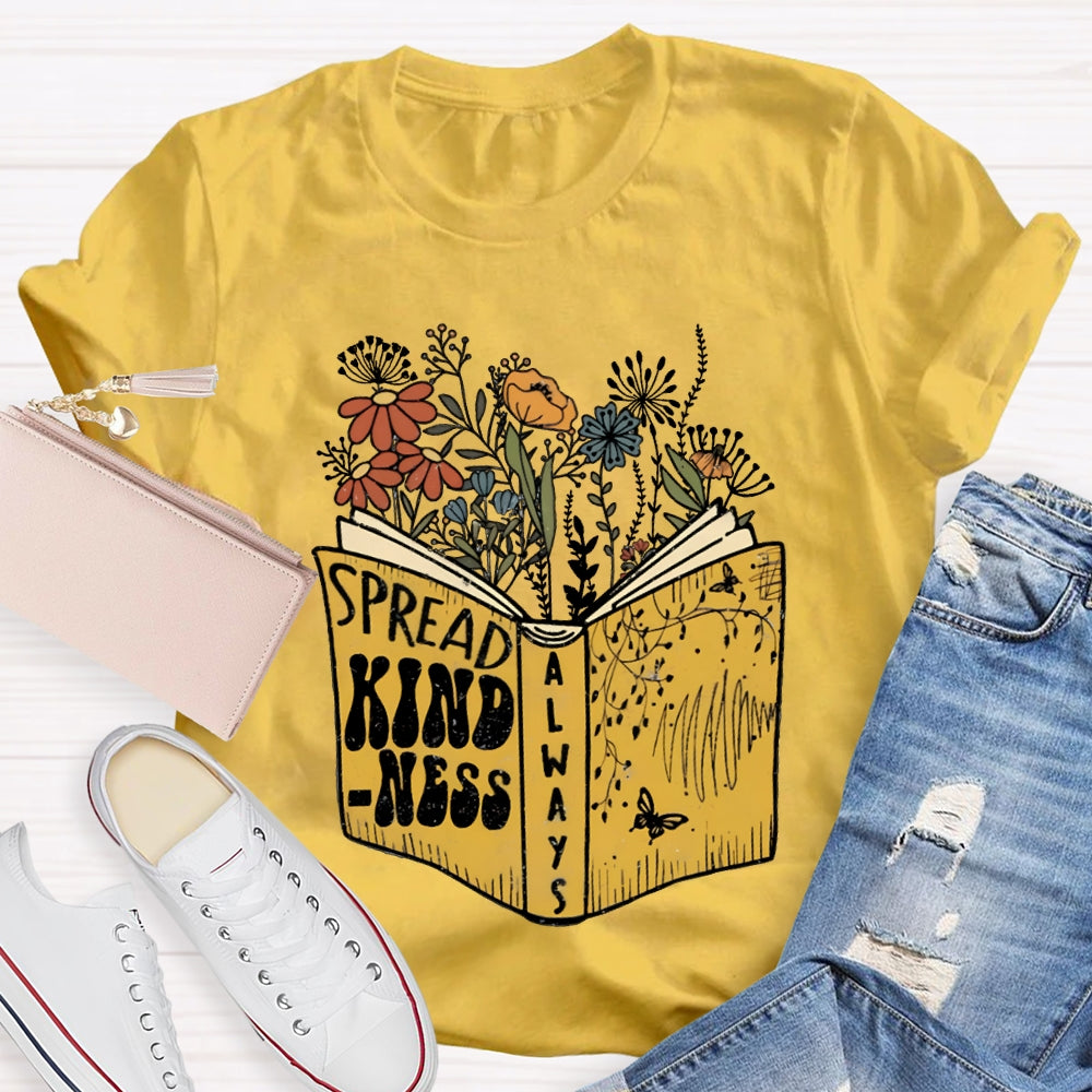 Spread Kindness Colorful Flowers T-shirt