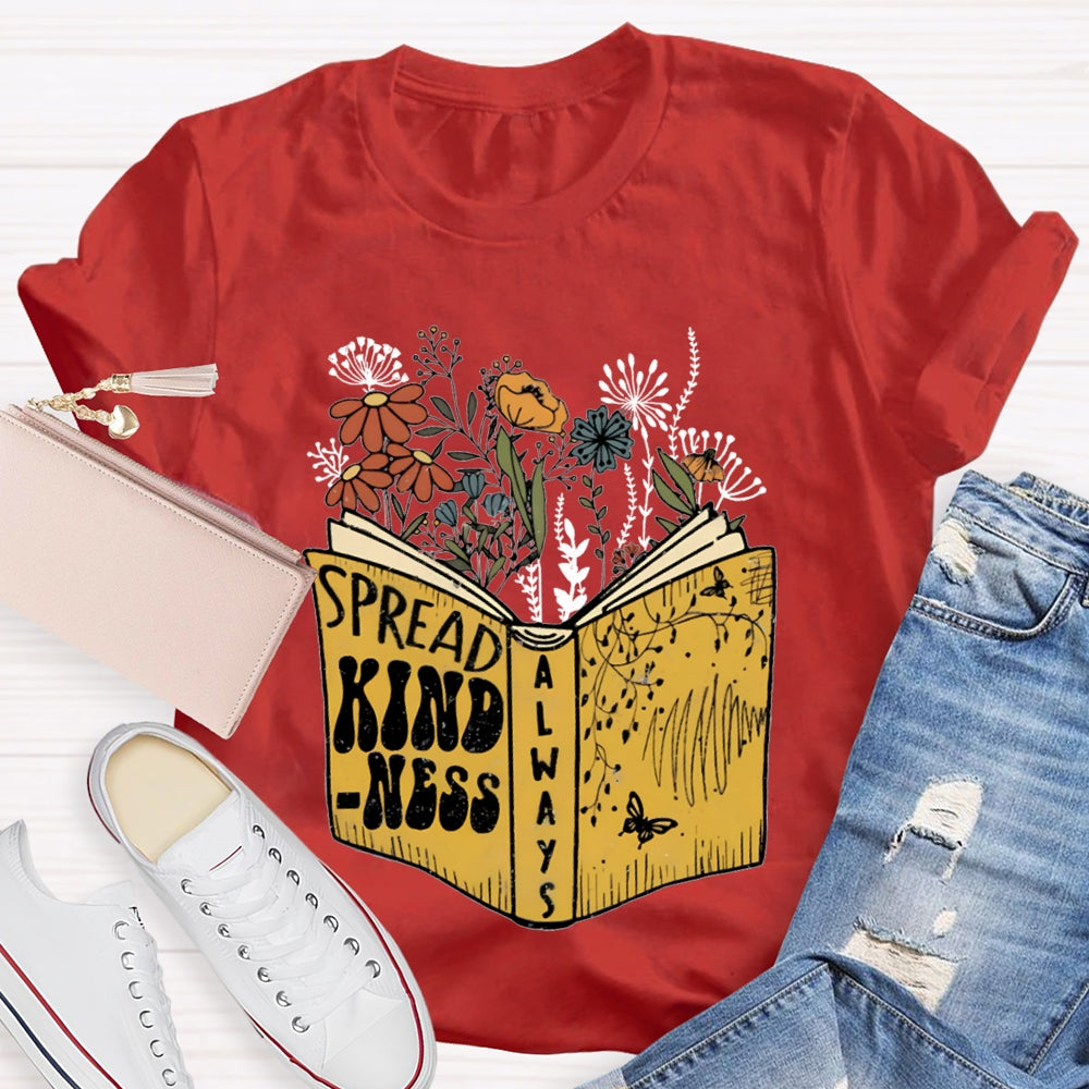 Spread Kindness Colorful Flowers T-shirt