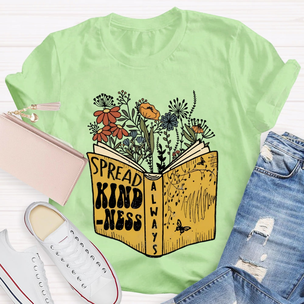 Spread Kindness Colorful Flowers T-shirt