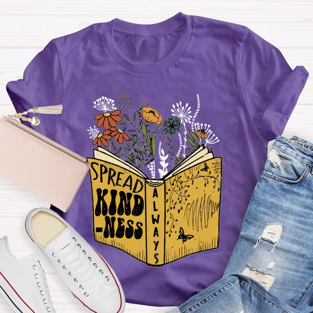 Spread Kindness Colorful Flowers T-shirt