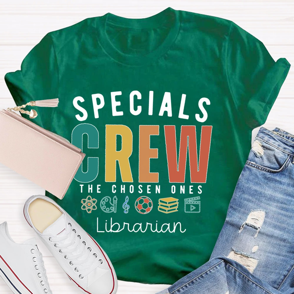 Personalized Subject or Job Title Special Crew The Chosen T-shirt