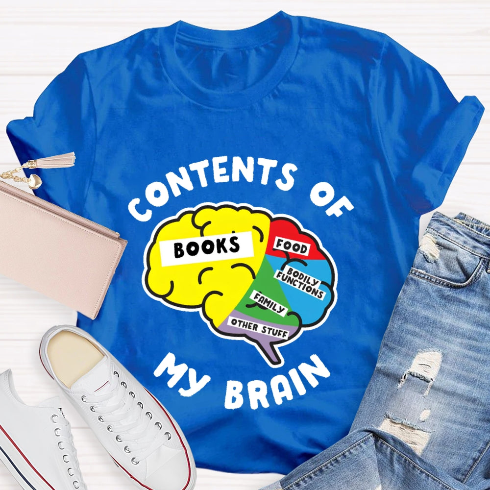 Contents Of My Brain T-shirt