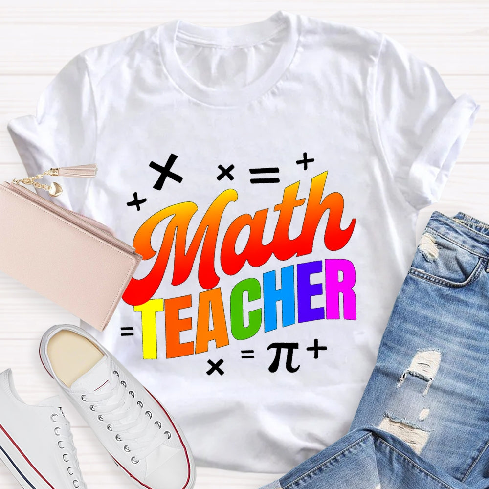 Math Teacher Colorful Letters T-shirt