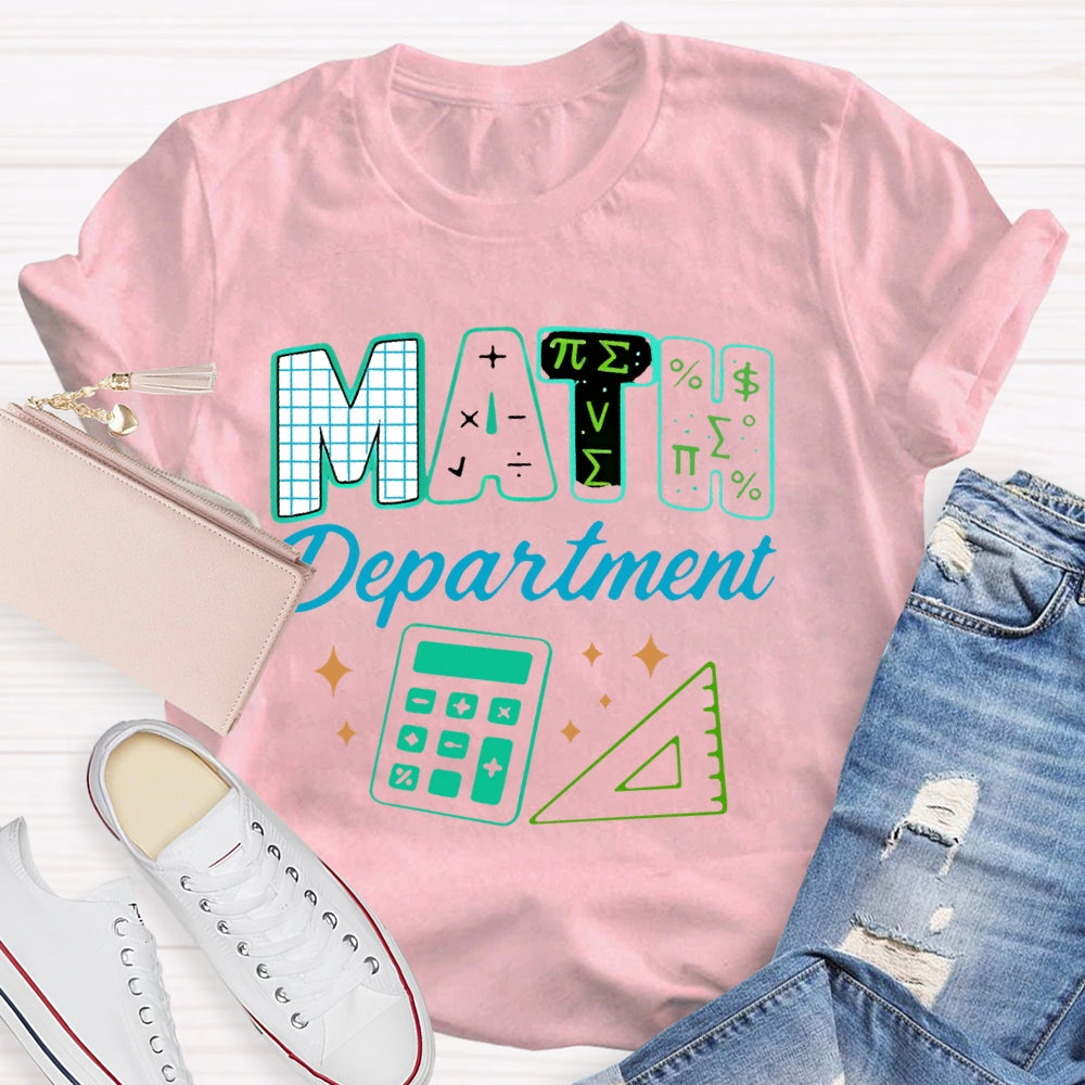 Math Department Math Teacher T-shirt