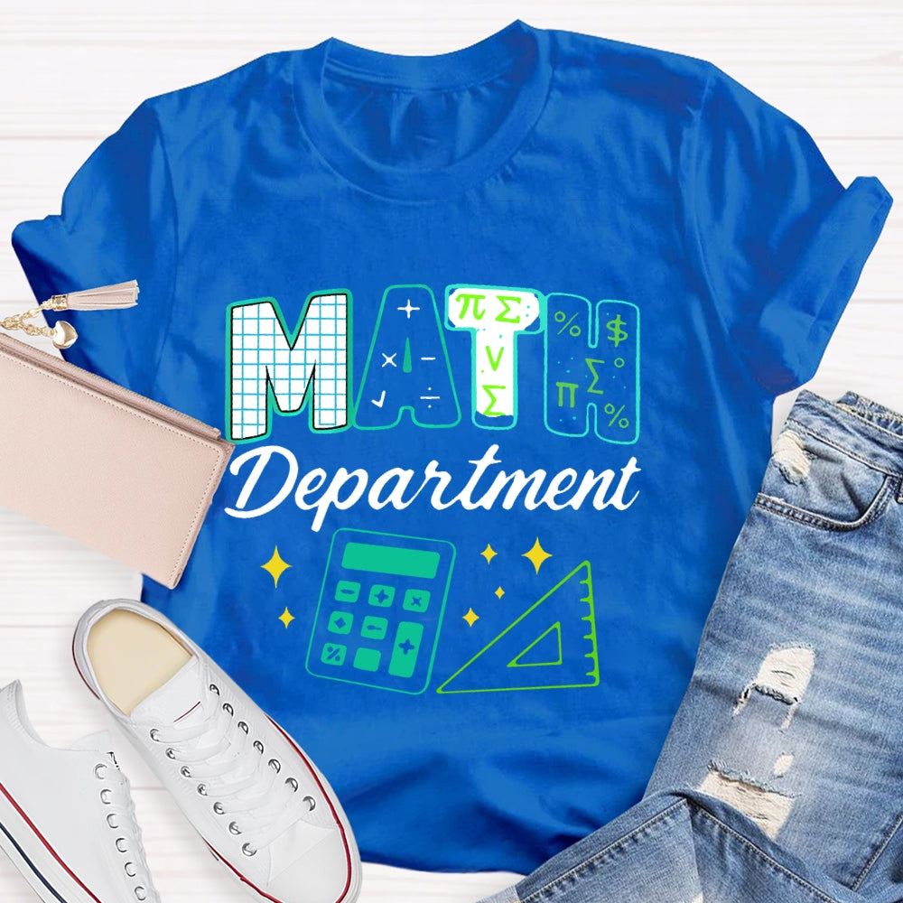 Math Department Math Teacher T-shirt