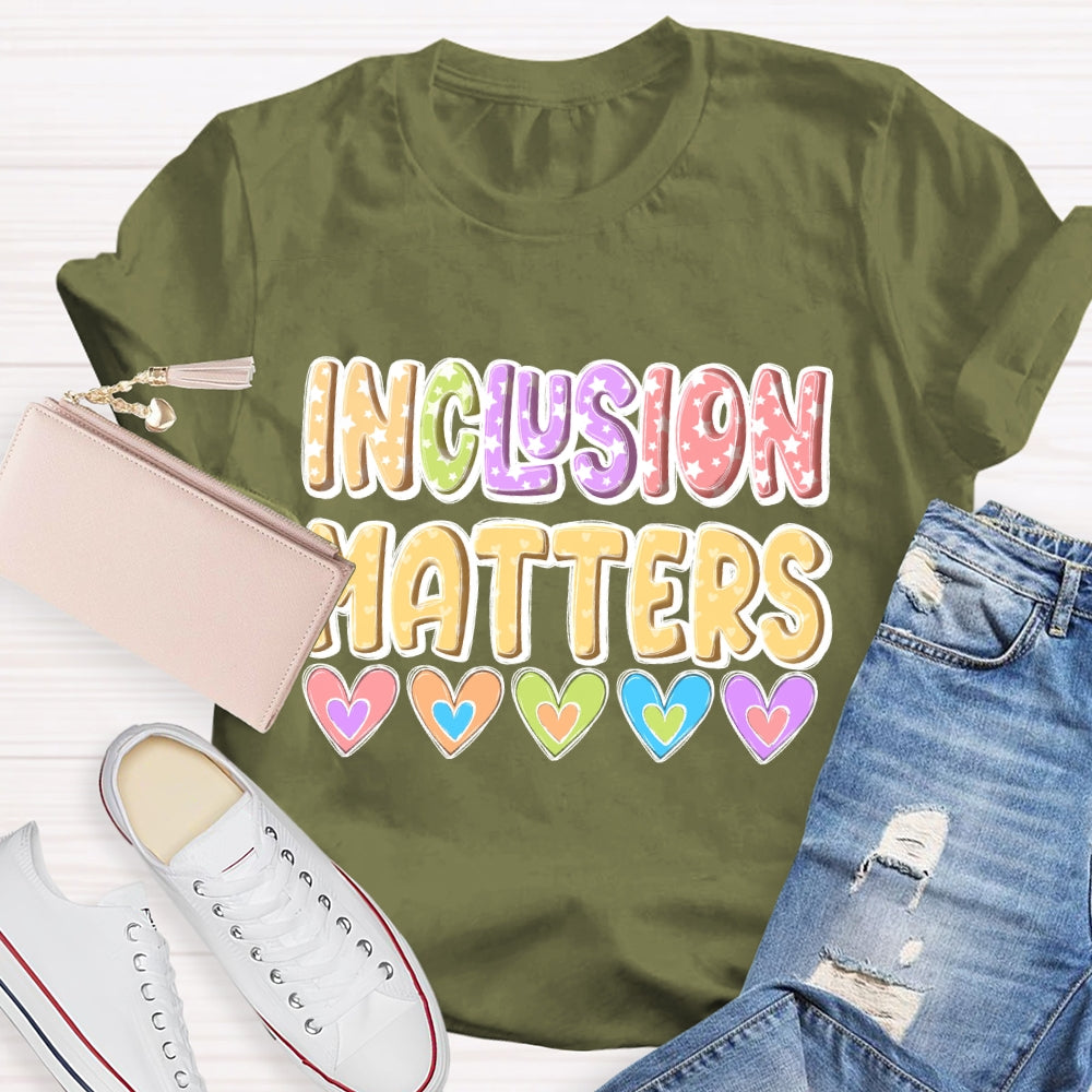 Inclusion Matters Love T-shirt