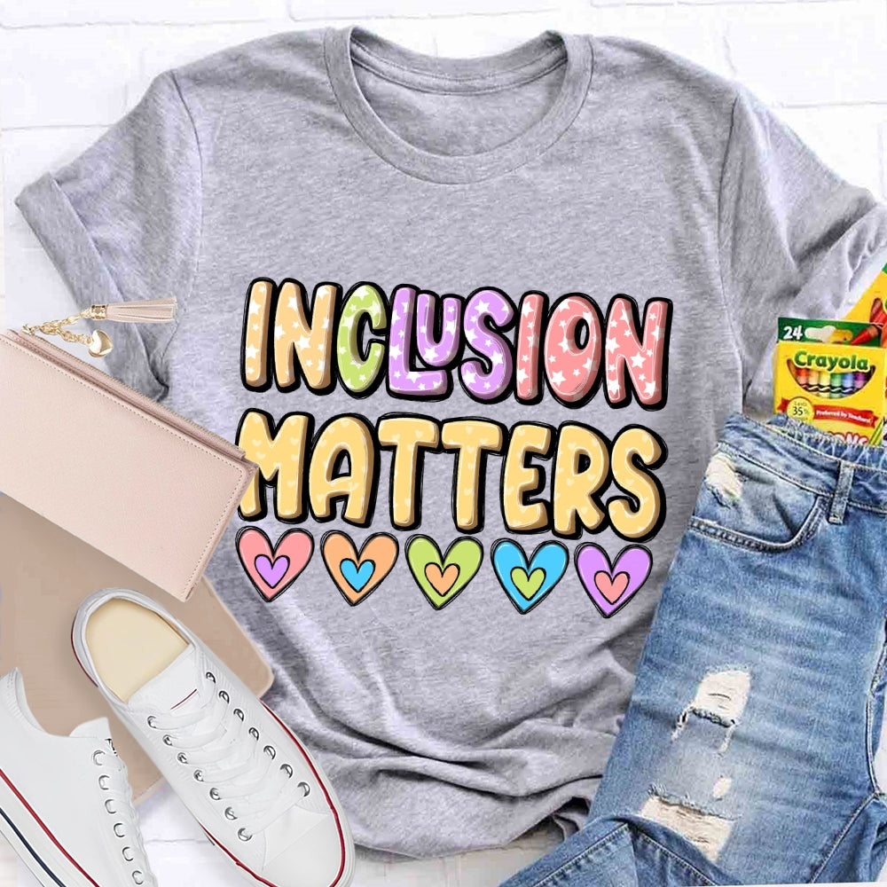 Inclusion Matters Love T-shirt