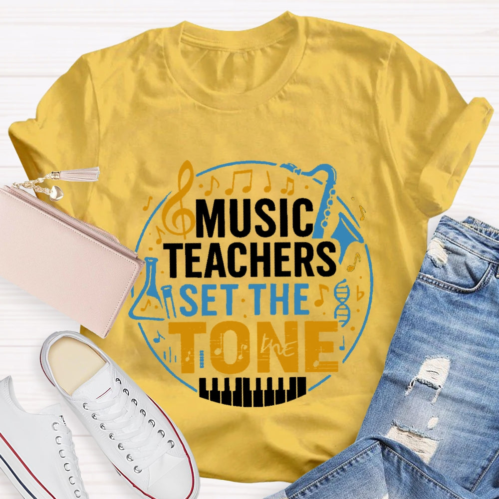 Music Teacher Set The Tone T-shirt