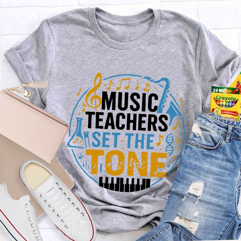 Music Teacher Set The Tone T-shirt