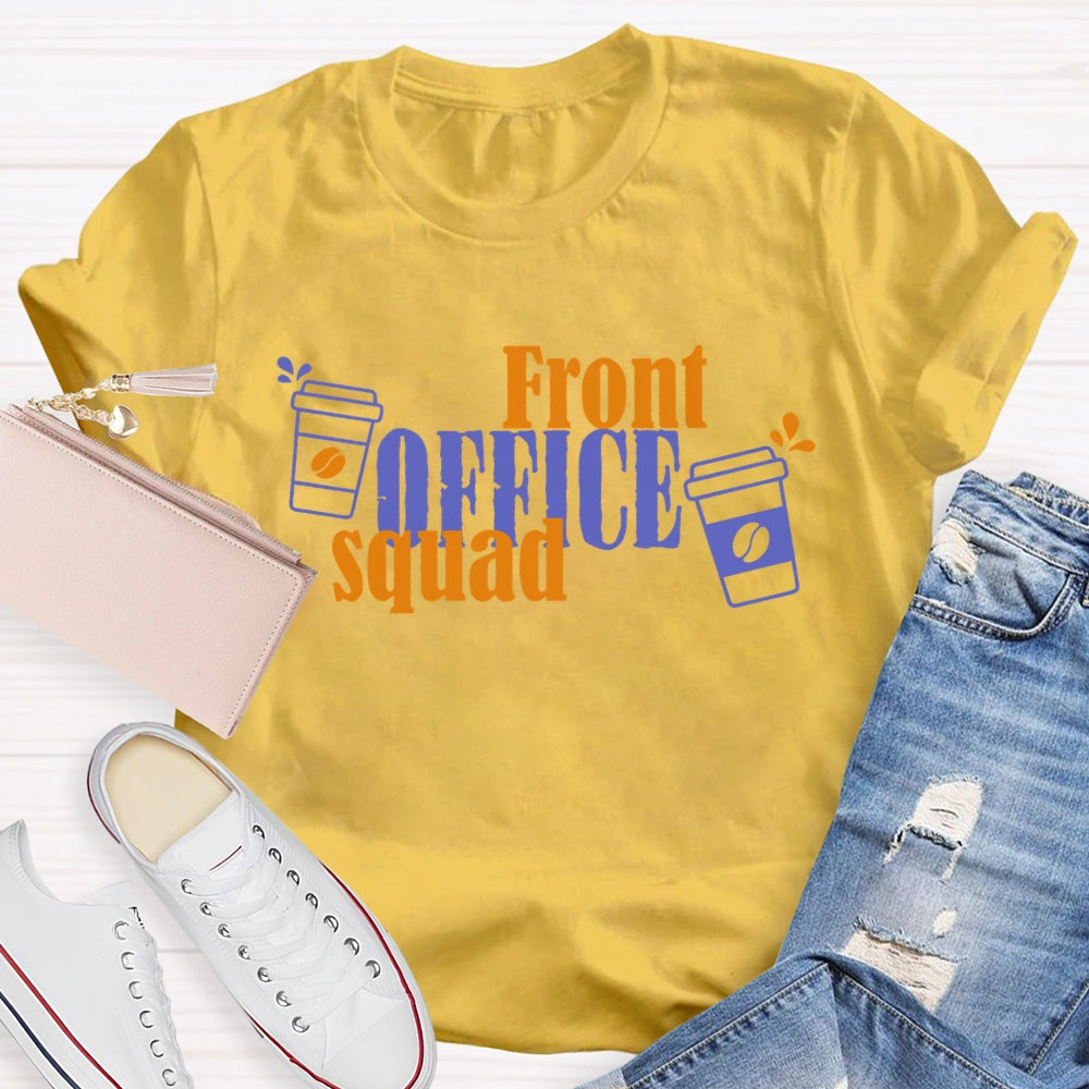 Front Office Secretary Squad T-shirt