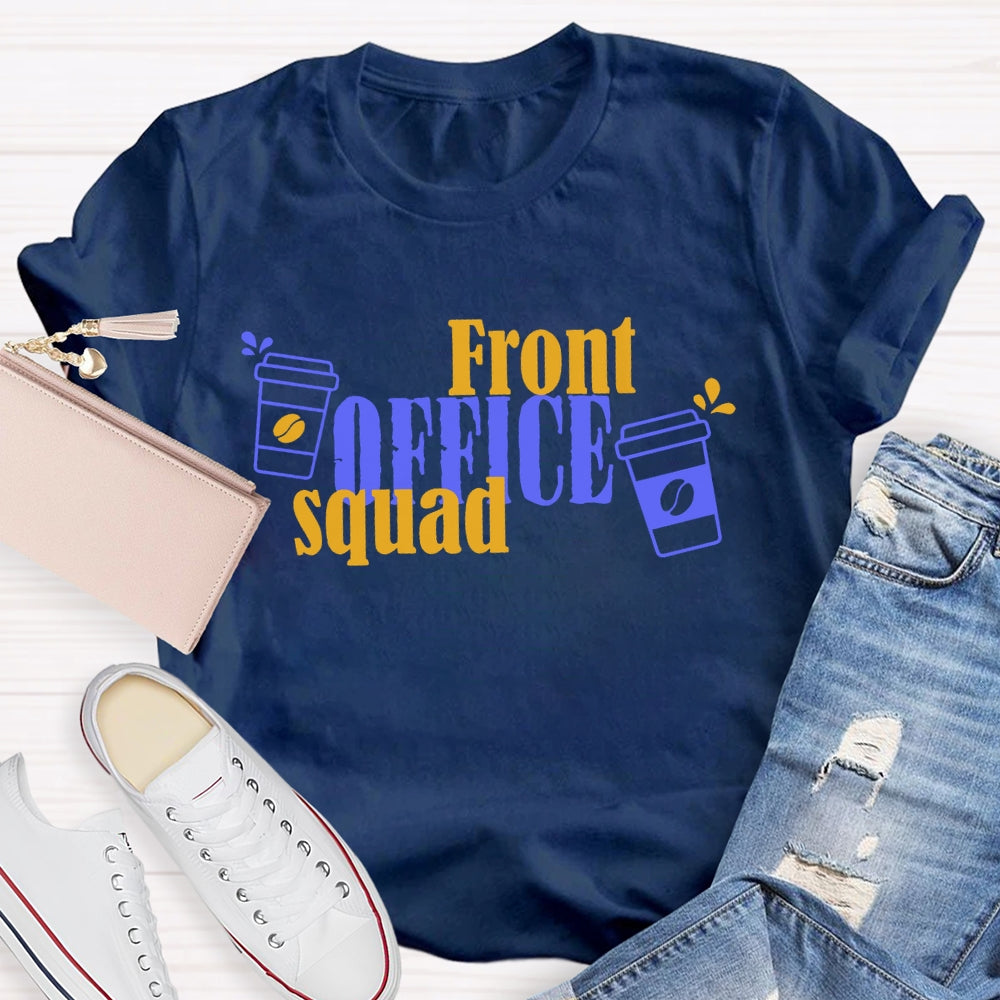 Front Office Secretary Squad T-shirt