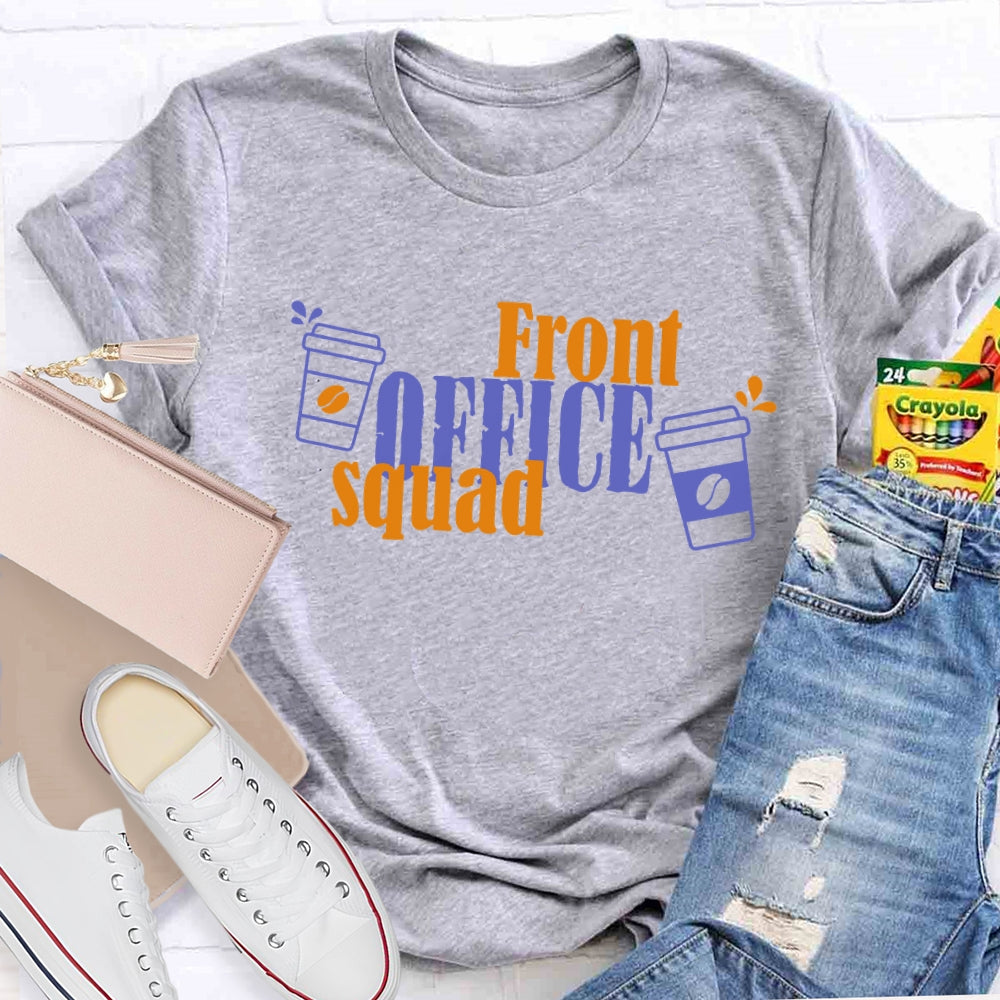 Front Office Secretary Squad T-shirt