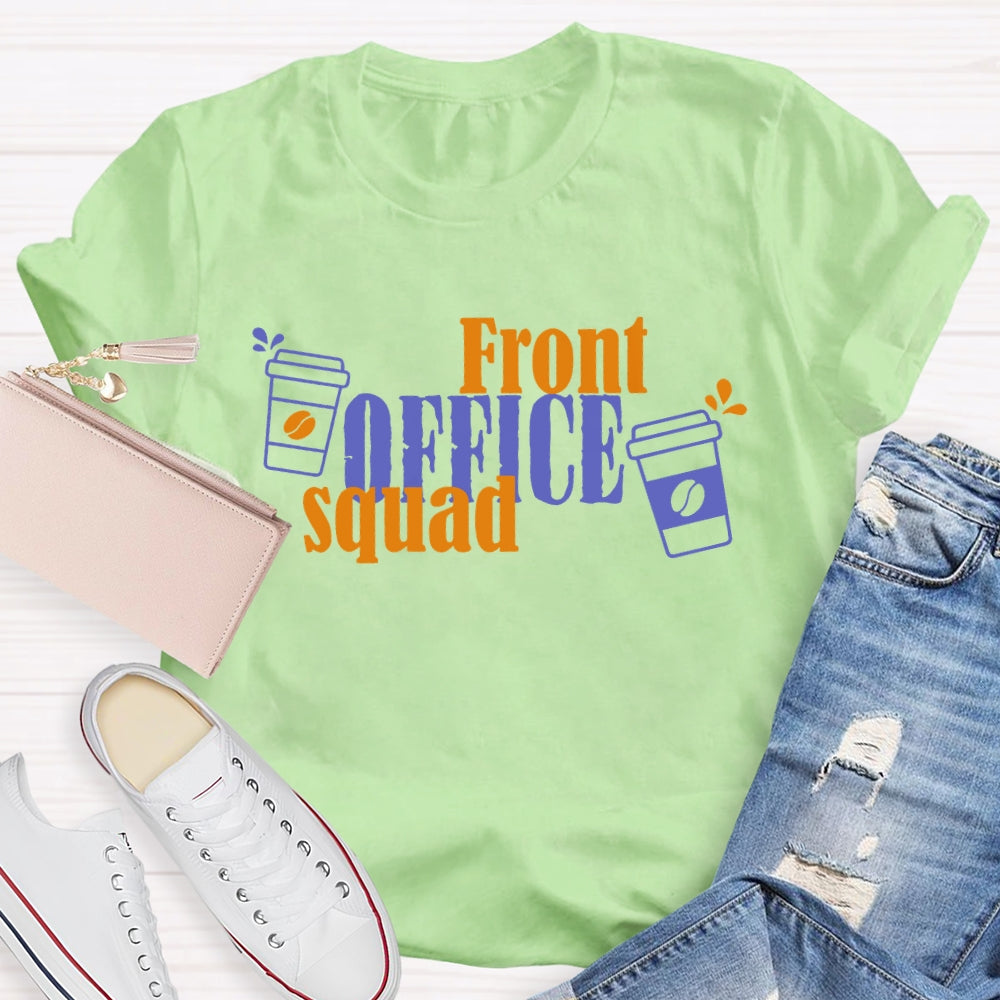Front Office Secretary Squad T-shirt