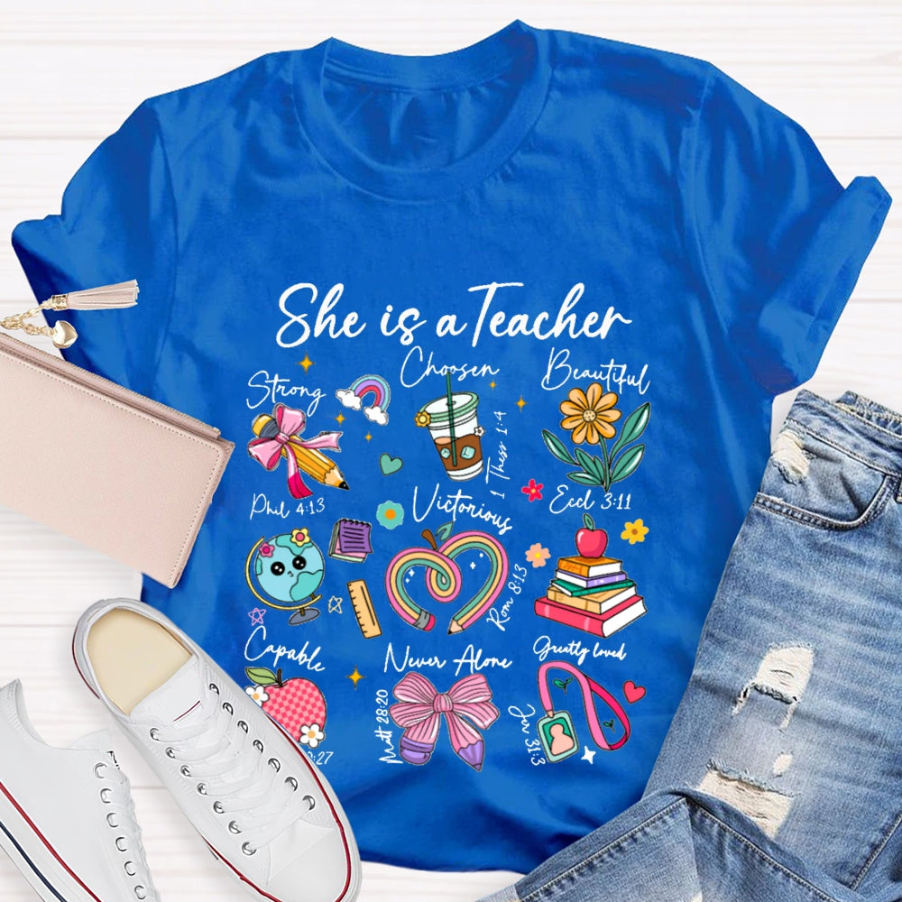 She Is A Teacher Strong Chasen Beautiful Capable T-shirt