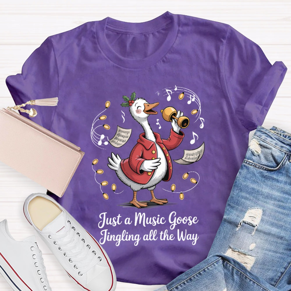 Just A Music Goose Jingling All The Way Christmas Music Teacher T-shirt
