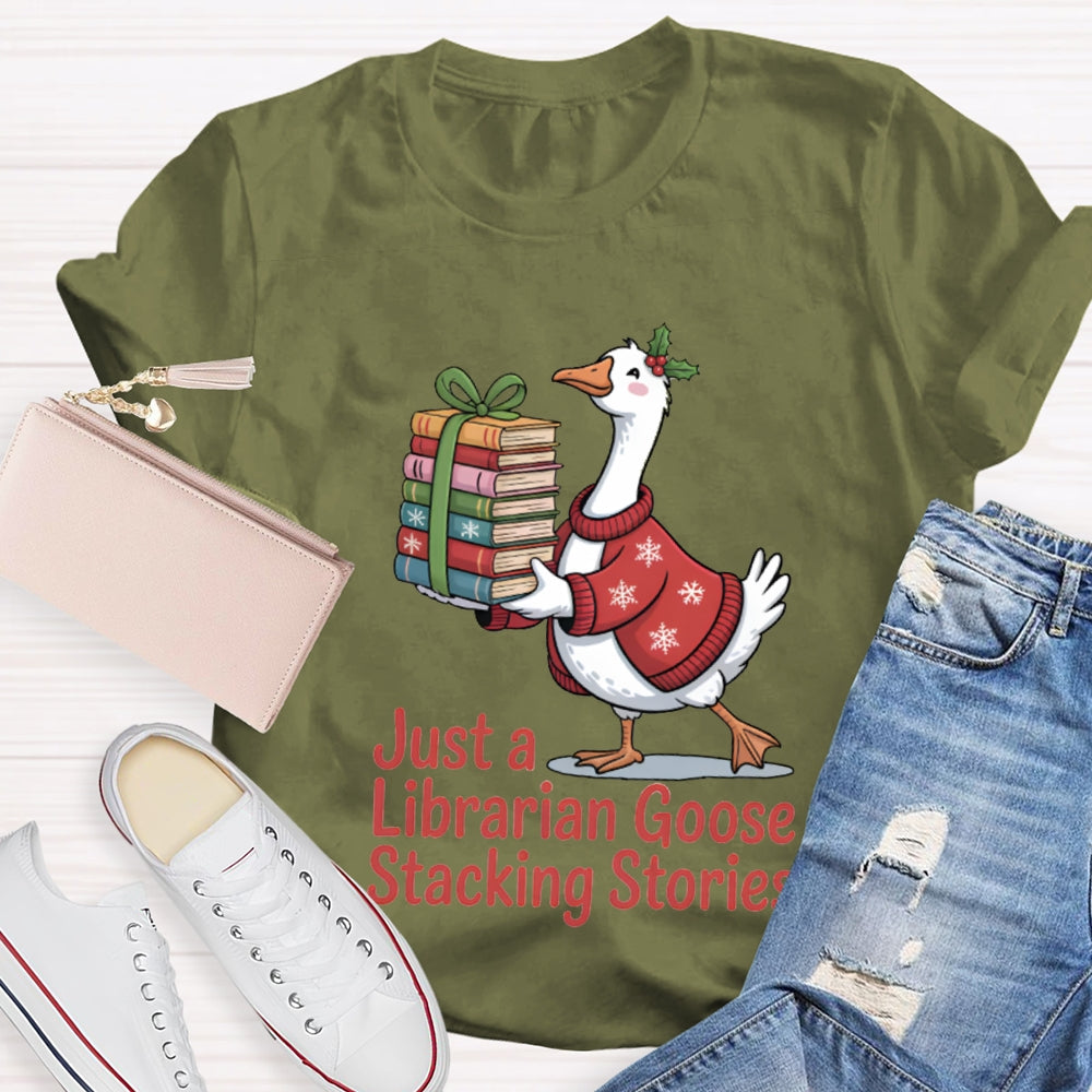 Just A Librarian Goose Stacking Stories Christmas T-shirt