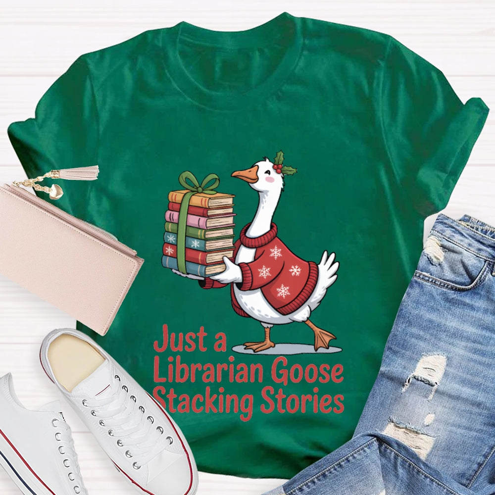 Just A Librarian Goose Stacking Stories Christmas T-shirt