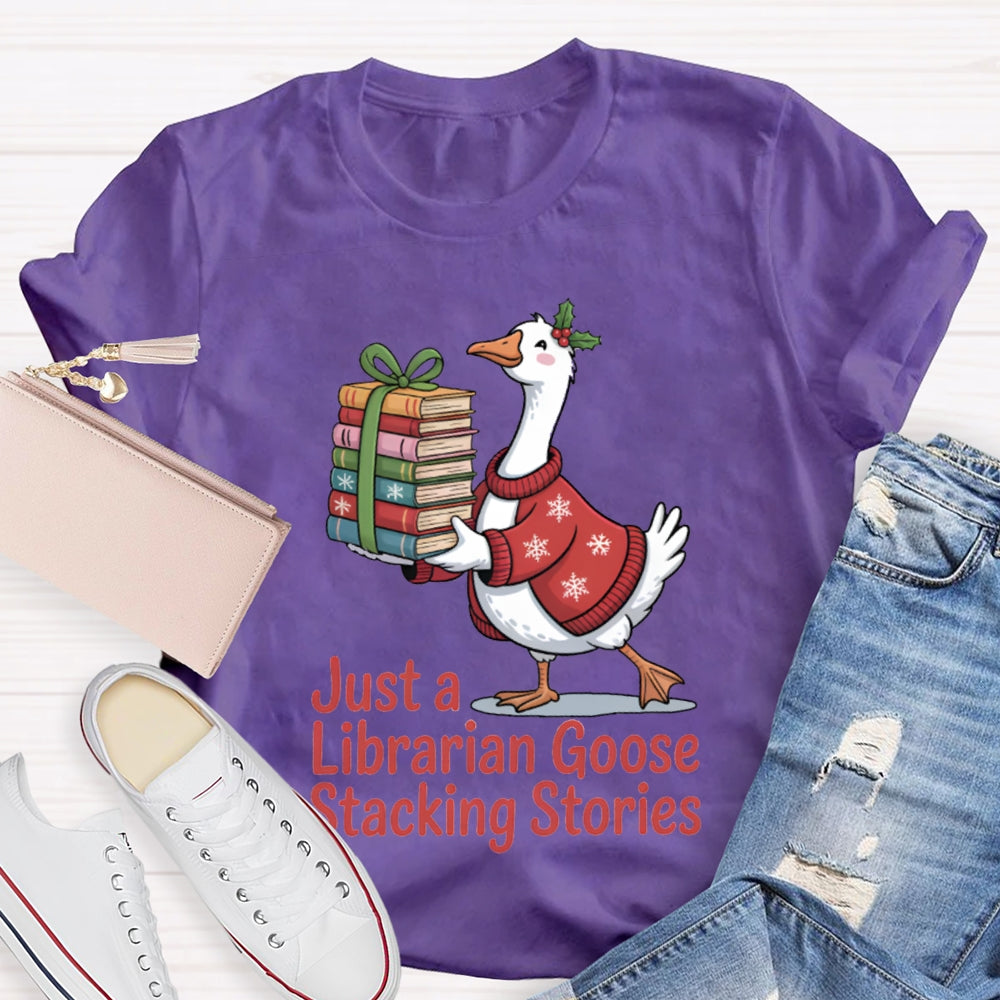 Just A Librarian Goose Stacking Stories Christmas T-shirt