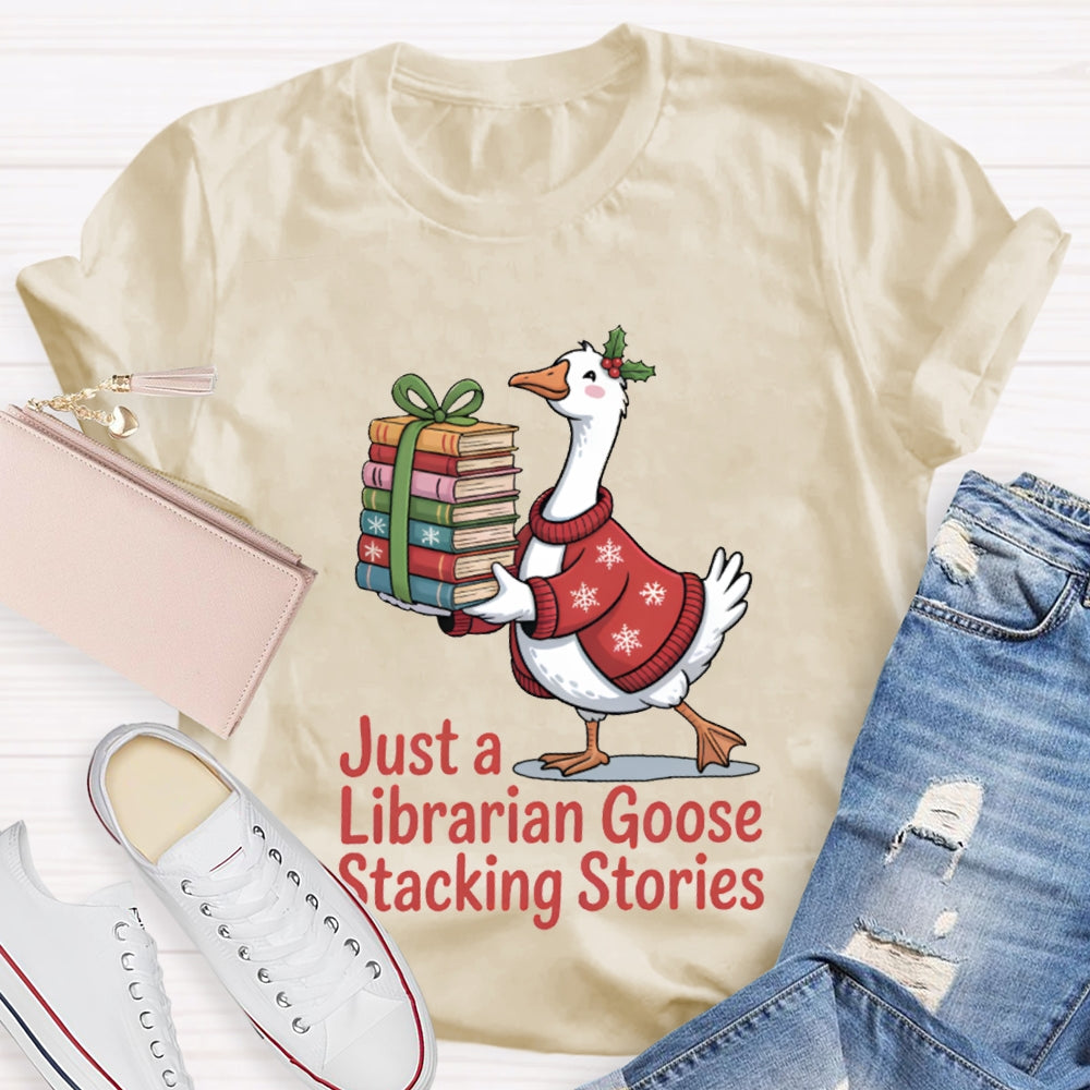Just A Librarian Goose Stacking Stories Christmas T-shirt