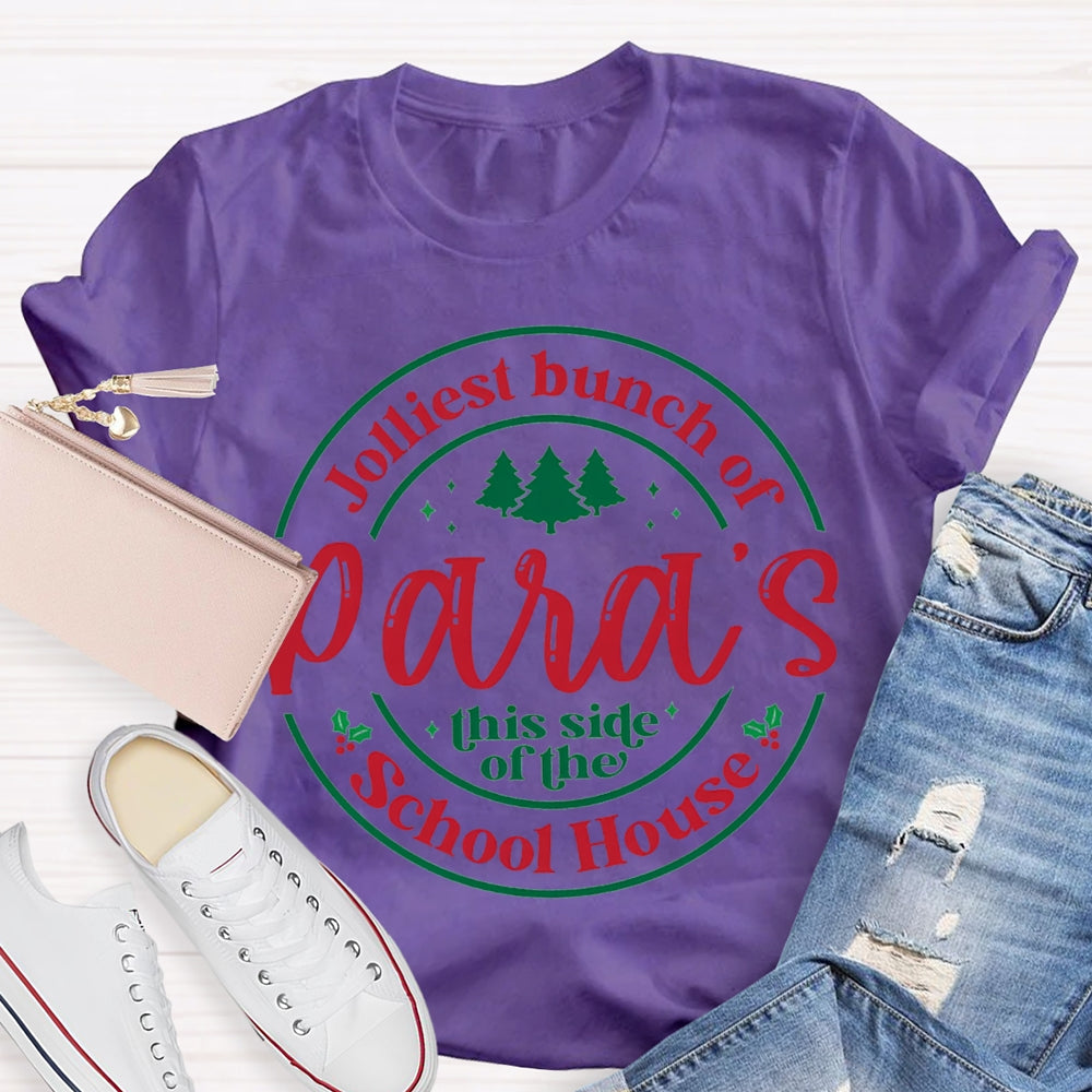 Jolliest Bunch Of Paras This Side Of The School House T-shirt