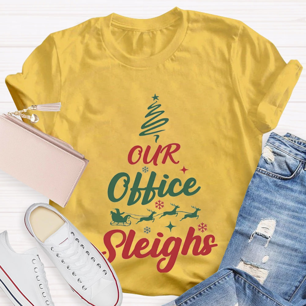 Our Office Sleighs Christmas Tree Shape Christmas T-shirt