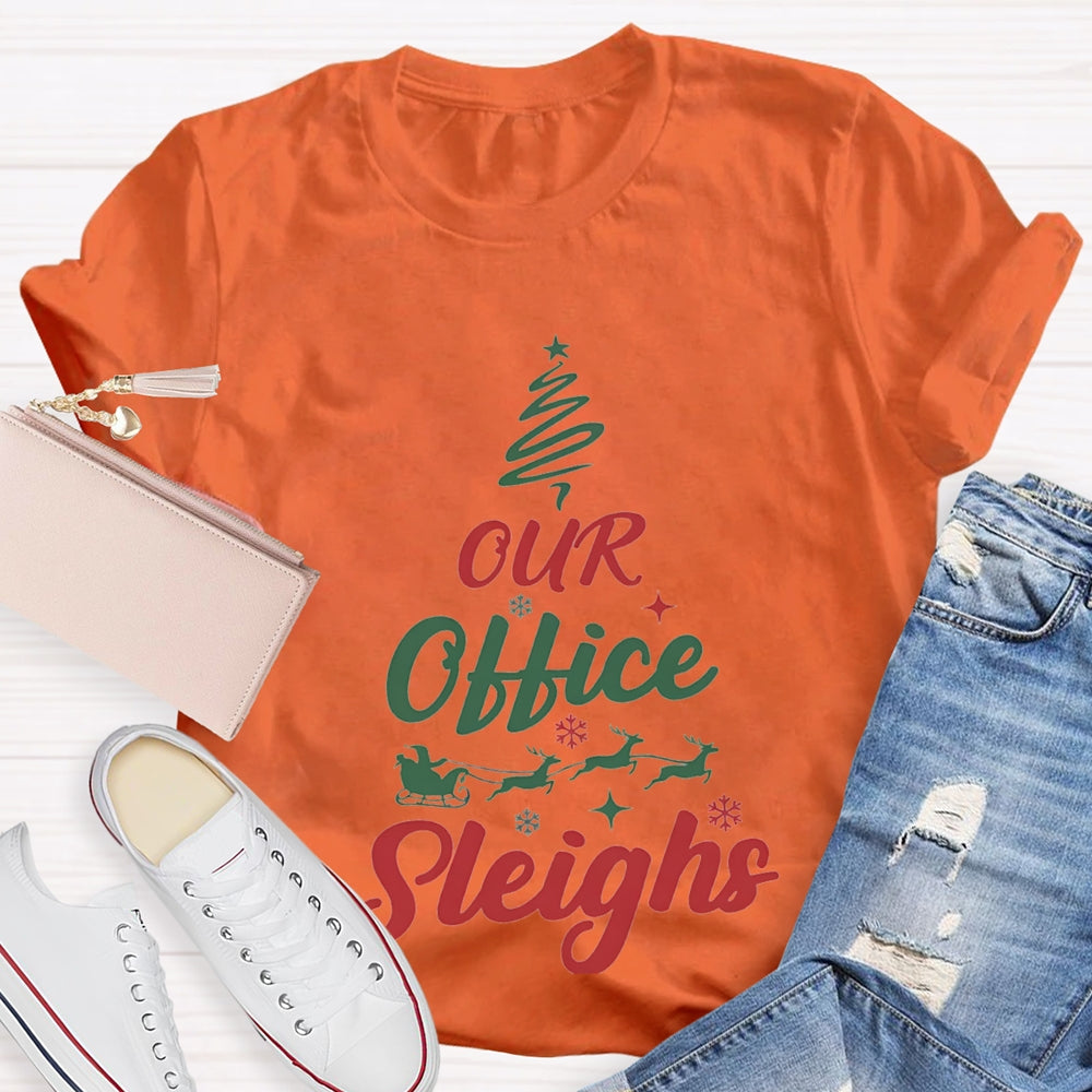 Our Office Sleighs Christmas Tree Shape Christmas T-shirt