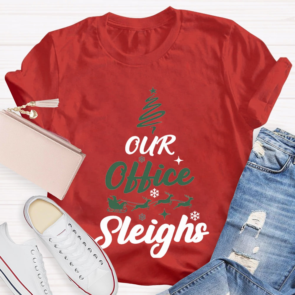Our Office Sleighs Christmas Tree Shape Christmas T-shirt