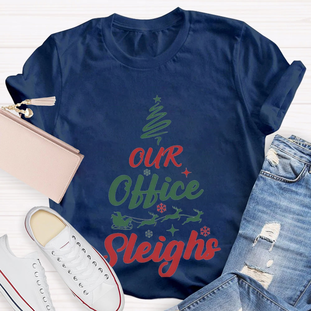 Our Office Sleighs Christmas Tree Shape Christmas T-shirt