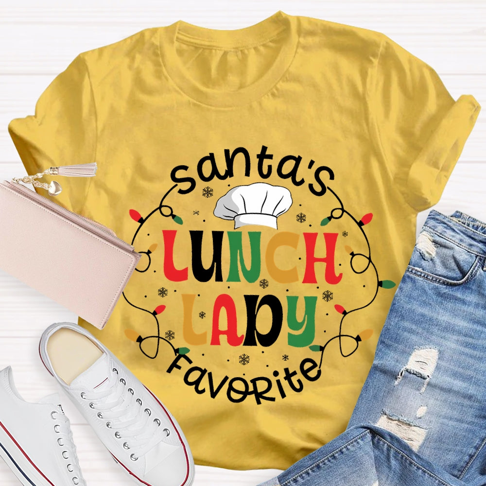 Santa'S Favorite Lunch Lady T-Shirt
