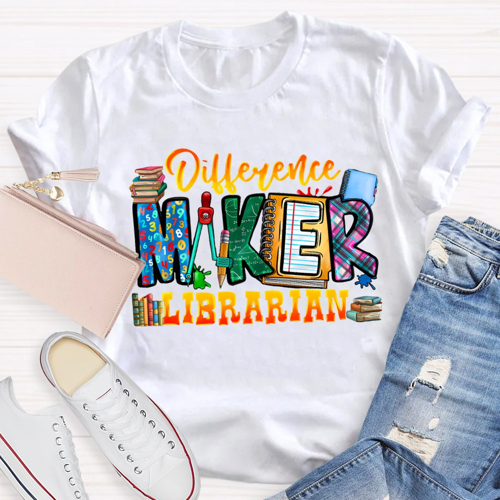 Difference Maker Librarian T-Shirt