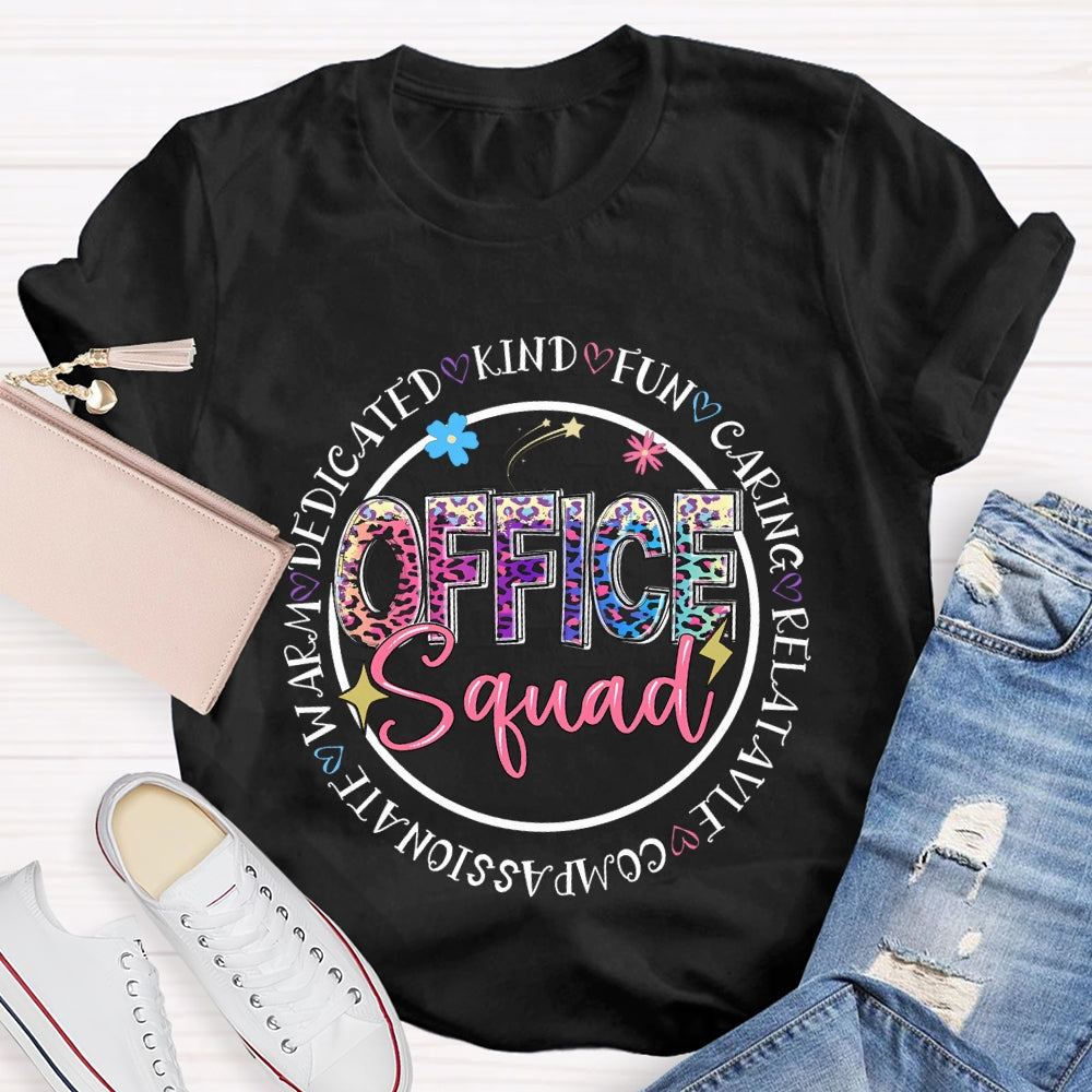Office Squad Kind Funny Caring Relatable Compassionate T-shirt