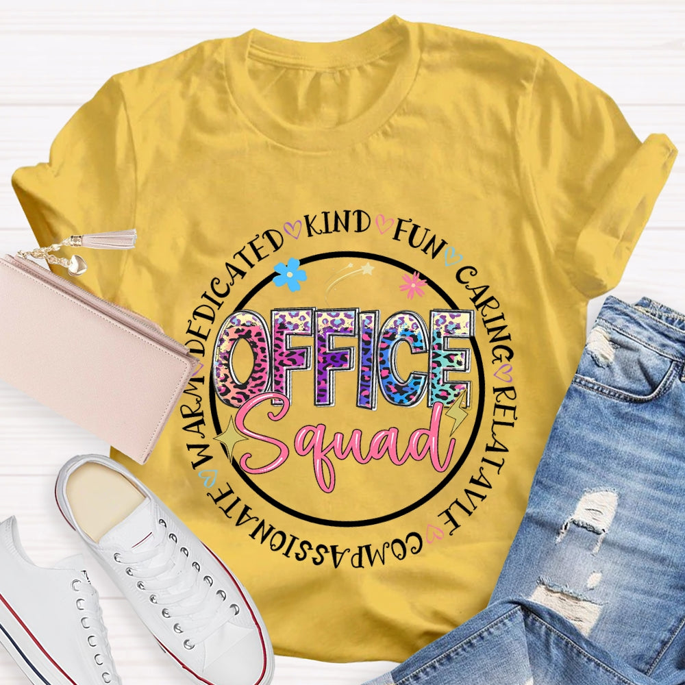 Office Squad Kind Funny Caring Relatable Compassionate T-shirt