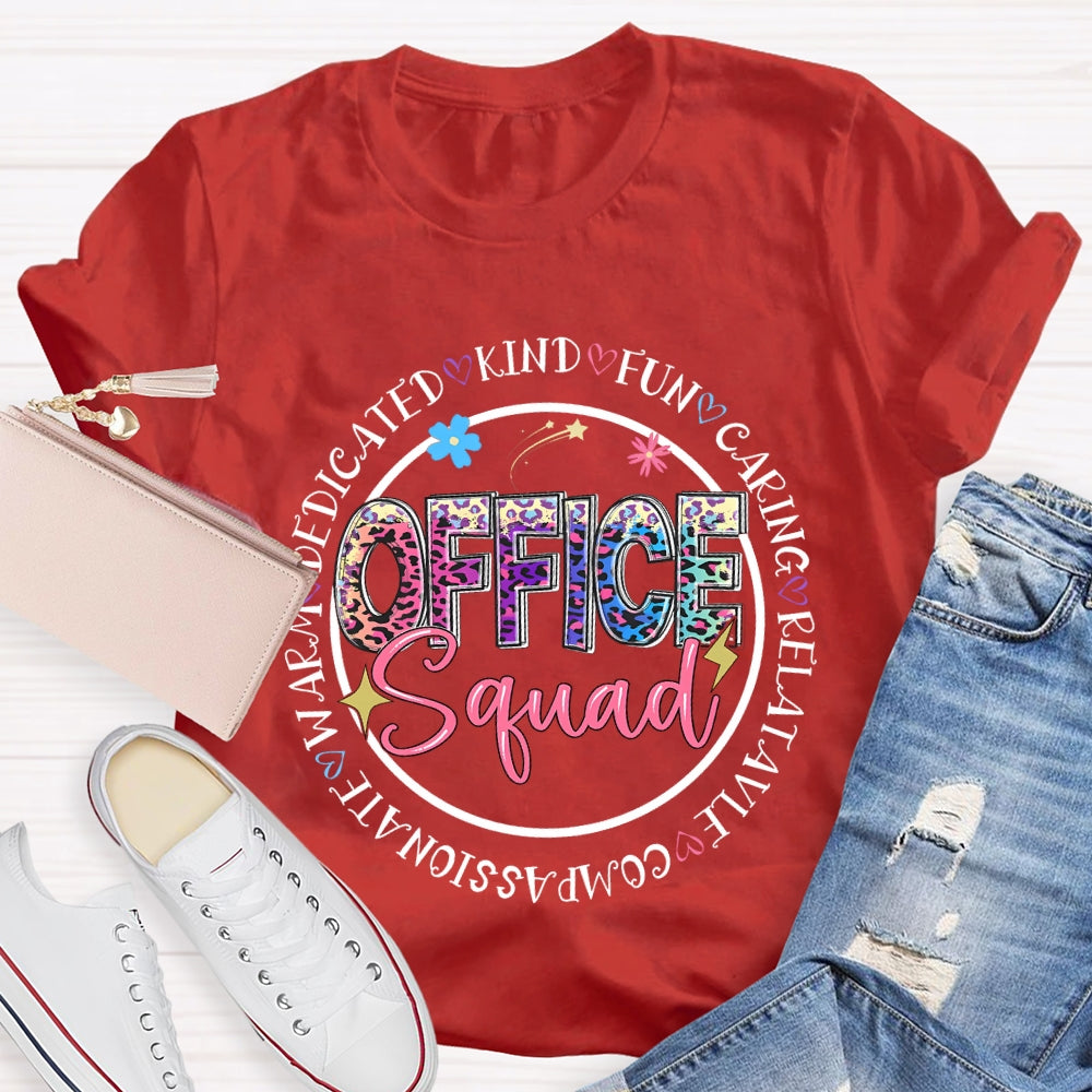 Office Squad Kind Funny Caring Relatable Compassionate T-shirt