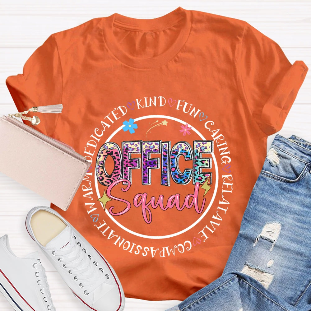 Office Squad Kind Funny Caring Relatable Compassionate T-shirt
