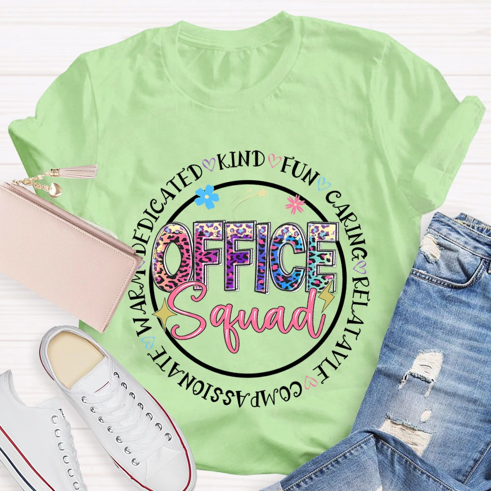 Office Squad Kind Funny Caring Relatable Compassionate T-shirt