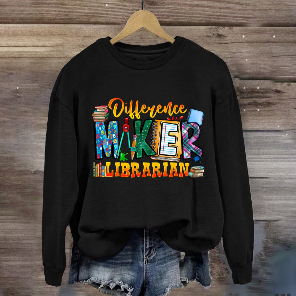 Difference Maker Librarian Sweatshirt
