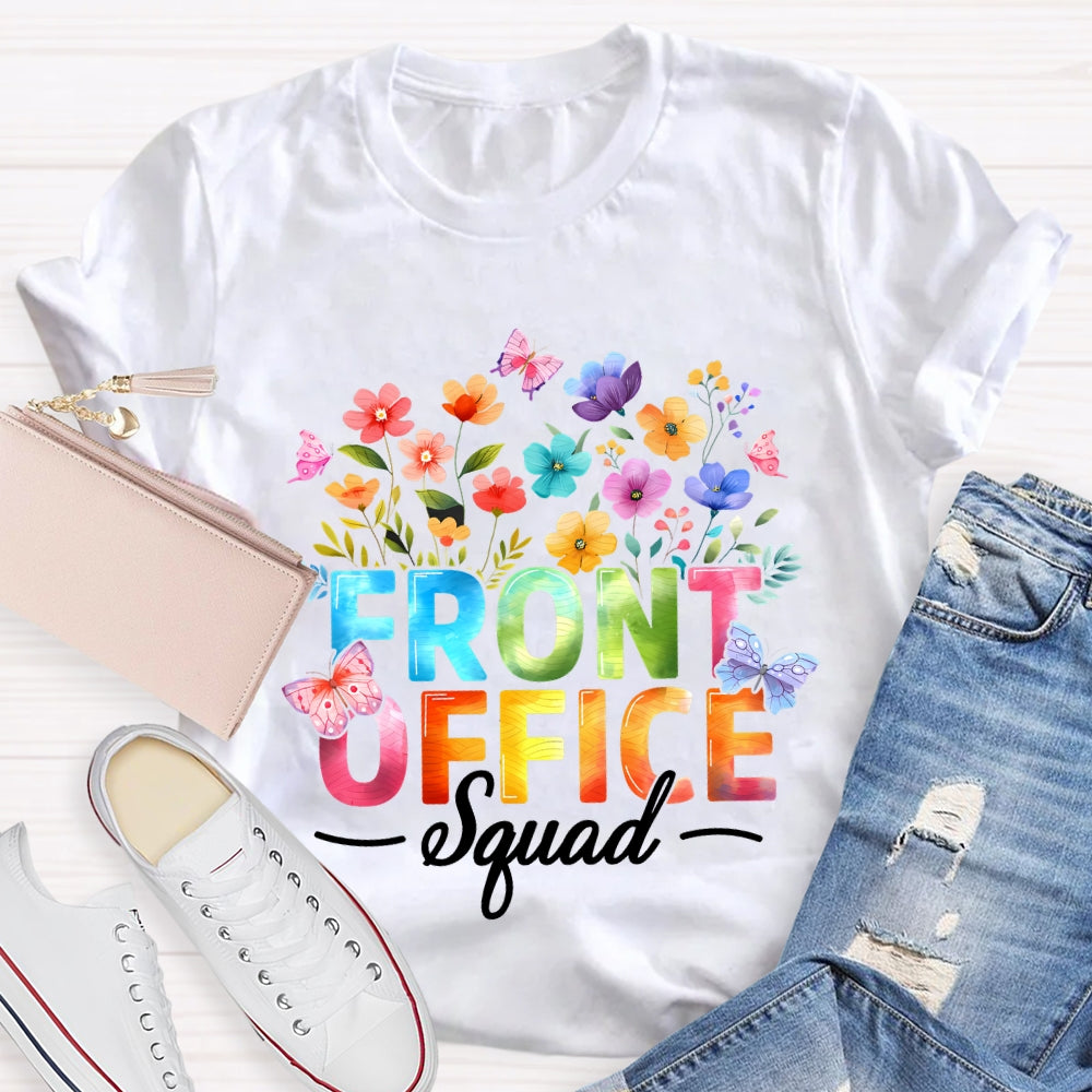 Front Office Squad Colorful Gradient Fonts And Flowers T-shirt