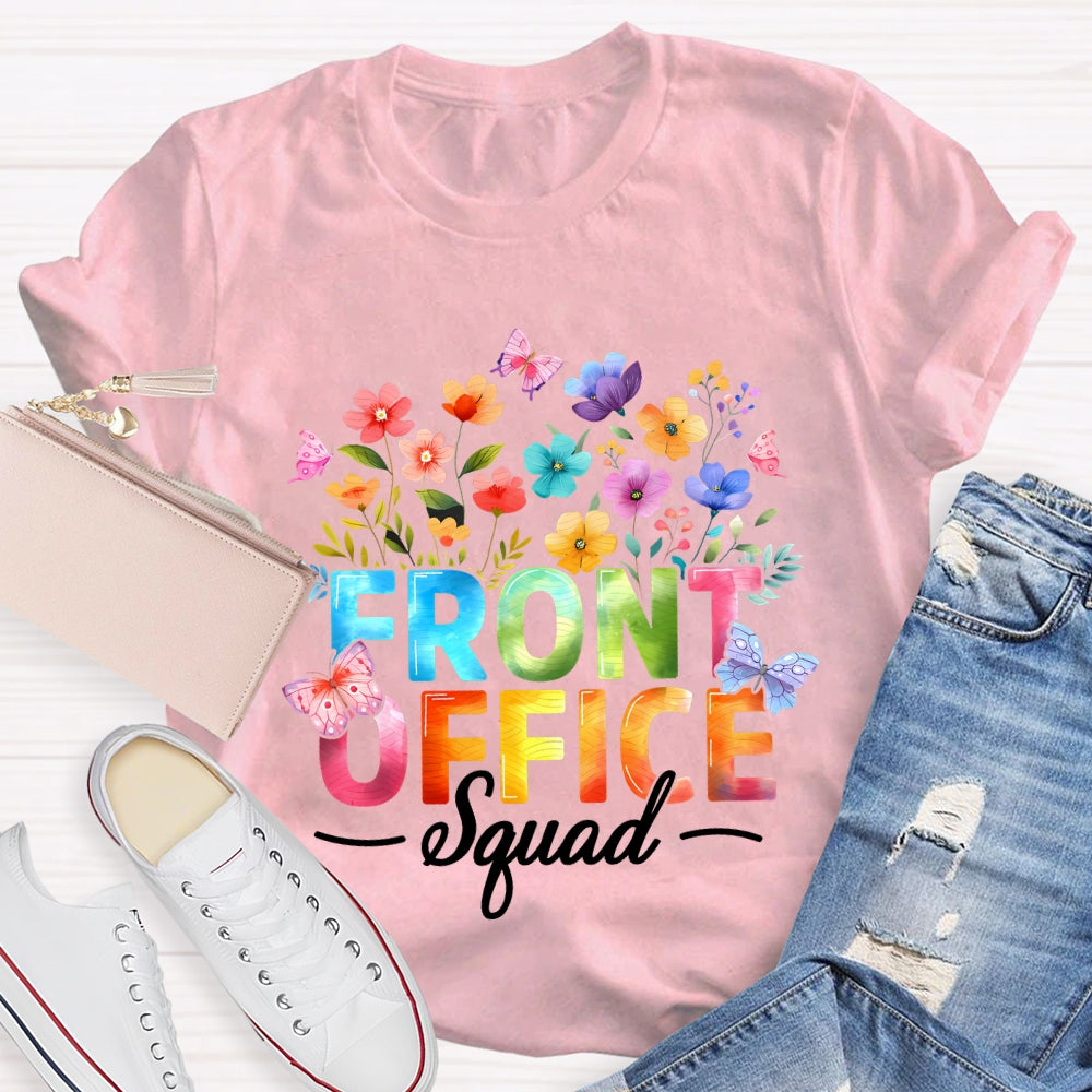 Front Office Squad Colorful Gradient Fonts And Flowers T-shirt