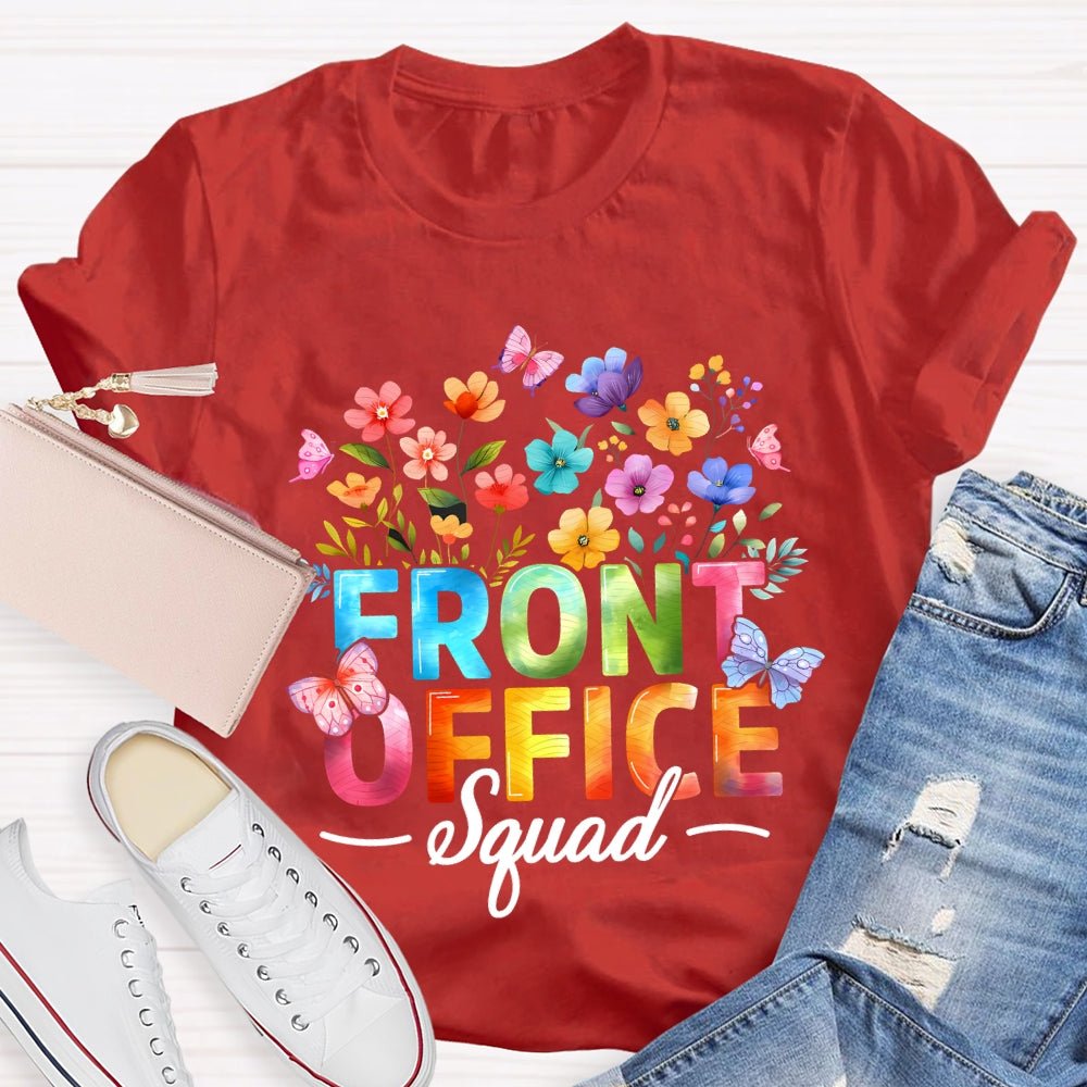Front Office Squad Colorful Gradient Fonts And Flowers T-shirt
