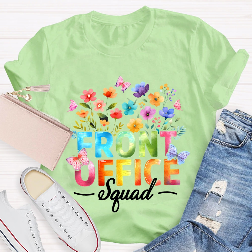Front Office Squad Colorful Gradient Fonts And Flowers T-shirt