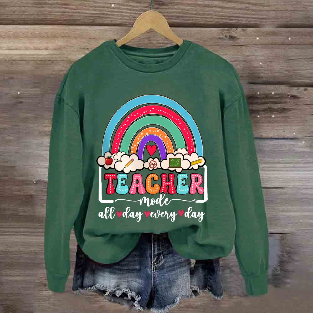 Teacher Mode All Day Every Day Sweatshirt