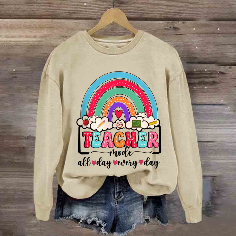 Teacher Mode All Day Every Day Sweatshirt