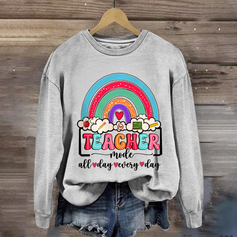 Teacher Mode All Day Every Day Sweatshirt