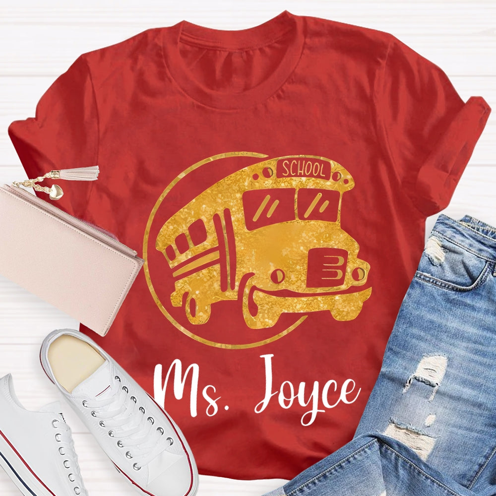 Personalized Name School Bus Driver Yellow School Bus T-shirt