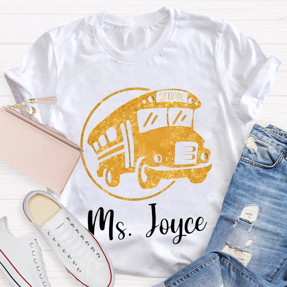 Personalized Name School Bus Driver Yellow School Bus T-shirt