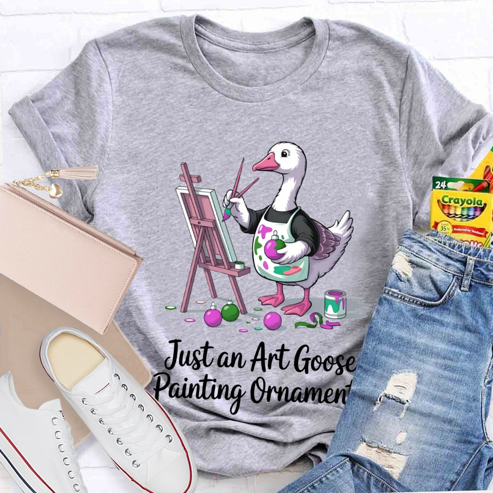 Just An Art Goose Painting Ornaments Christmas T-shirt