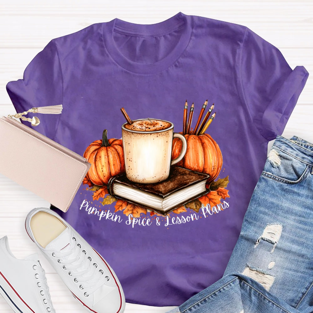 Pumpkin Spice & Lesson Plans Fall Season Coffee T-shirt