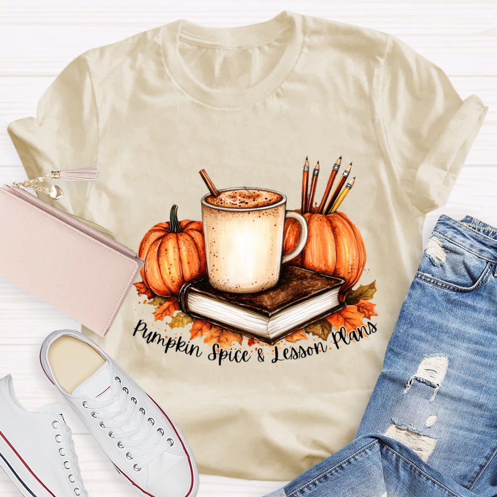 Pumpkin Spice & Lesson Plans Fall Season Coffee T-shirt