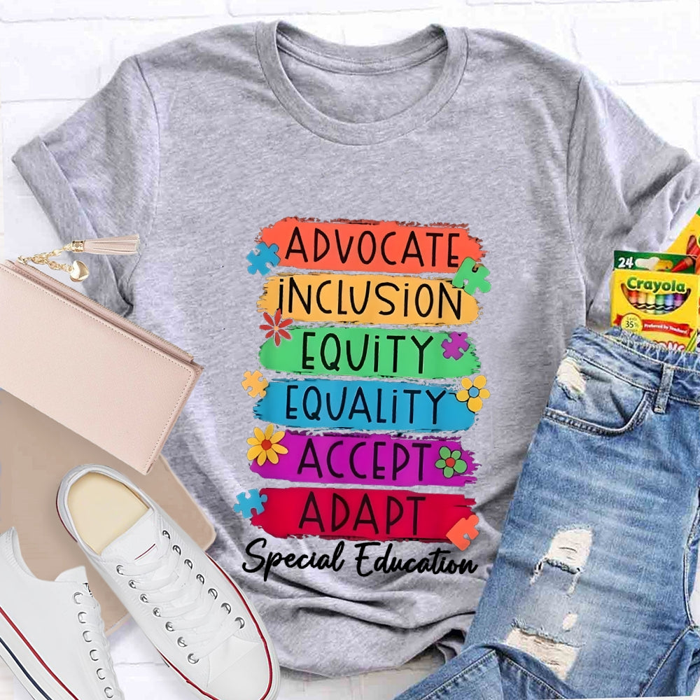 Advocate Inclusion Equity Equality Accept Aadat Special Education T-shirt