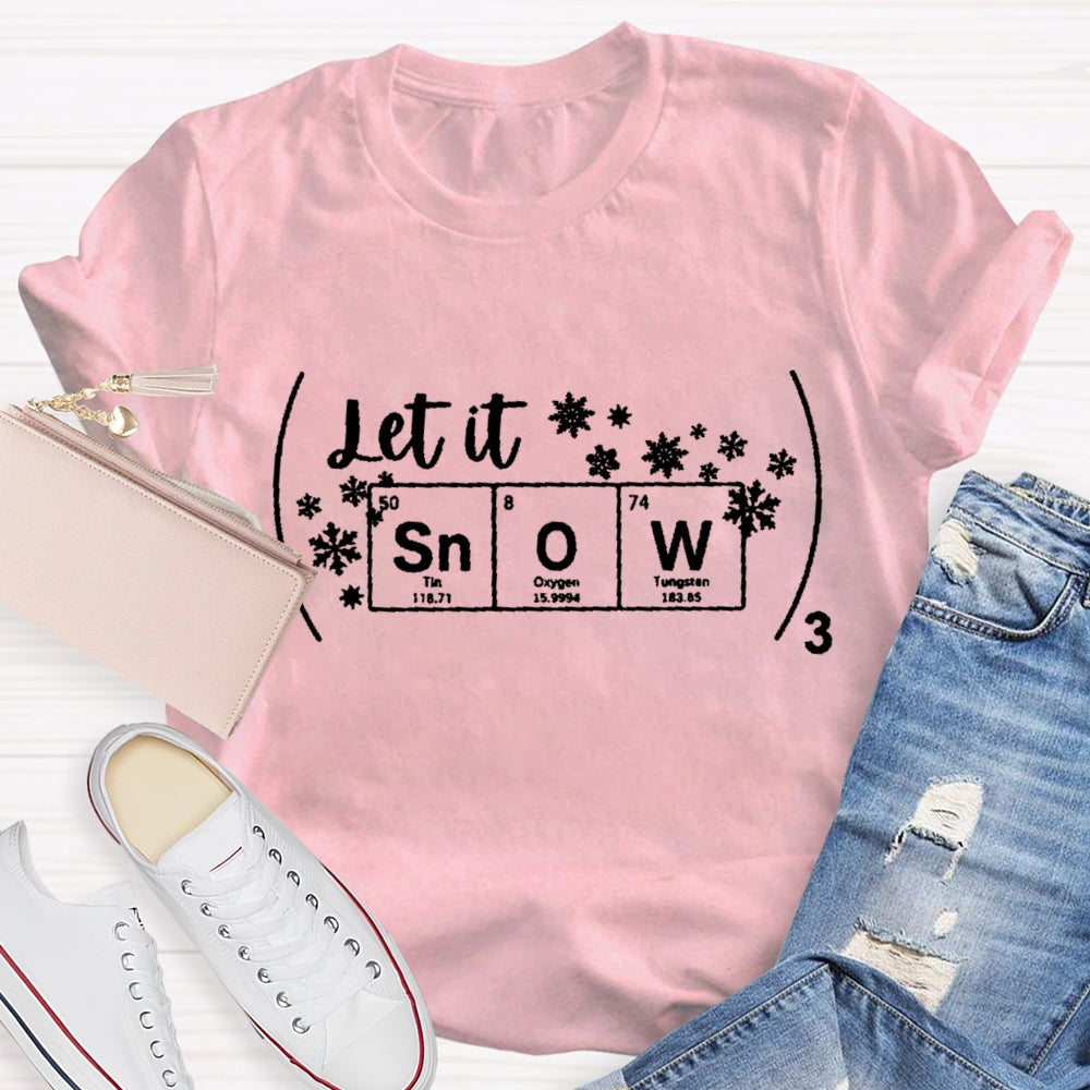 Let It Snow Science Teacher Snowflake Christmas T-shirt